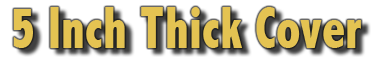 6 inch thick cover